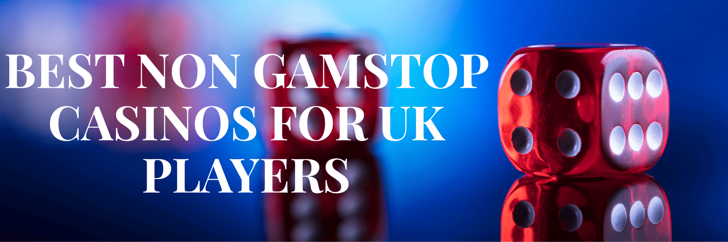 Casinos Not on Gamstop UK The Alternative Gambling Experience Casinos Not on Gamstop UK The Alternative Gambling Experience