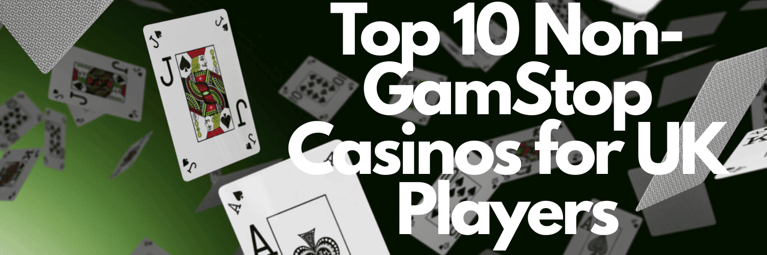 Exploring Casinos Not Registered on Gamstop -1834723592